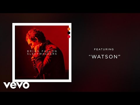 Brian Fallon - Watson (Audio)