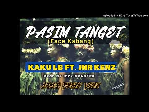 Pasim Tanget(Face Kabang) 2020 - Kaku LB ft. Jnr Kenz [Prod By Izzy Monster]