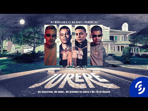 Jurerê - MC`s Rodolfinho, Hariel, Neguinho do Kaxeta e MC Léo da Baixada (DJ Murillo e LT Perera DJ)