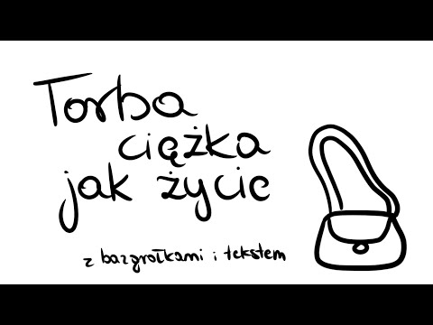 Torba ciężka jak życie (piosenka ukulele z bazgrołkami i tekstem)