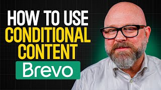 How to Use Conditional Content in Brevo