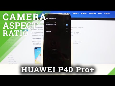 How to Change Aspect Ratio in HUAWEI P40 Pro+ - Camera Aspect Ratio