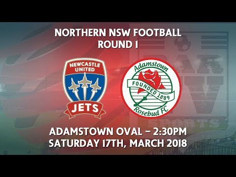 2018 NNSWF NPL - Round 1 - Newcastle Jets Academy v Adamstown Rosebud FC