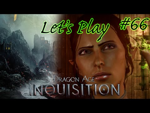 Let's Play Dragon Age: Inquisition - Part 66: THIS IS DEFINITELY NIGHTMARE FUEL