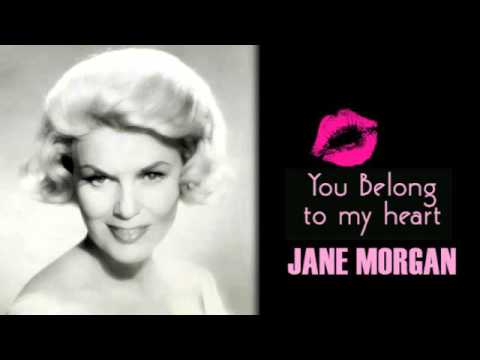 You Belong To My Heart - Jane Morgan