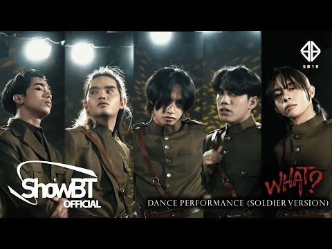 SB19 - 'What?' DANCE PERFORMANCE VIDEO (Soldier Version)