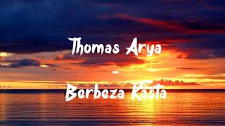 Download lagu Thomas Arya - Berbeza Kasta ( Lirik ) mp3 Download lagu Thomas Arya - Berbeza Kasta ( Lirik ) mp3
