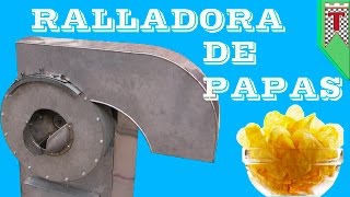 Ralladora de Papas / Maquina de Papas Fritas / Grating Potatoes
