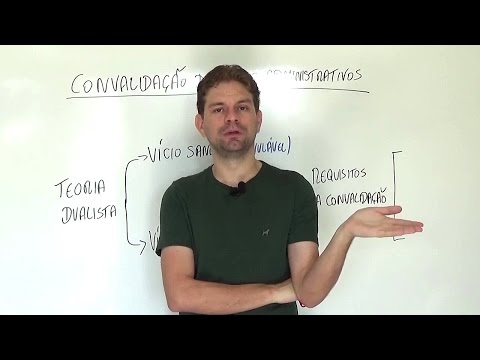 Atos Administrativos - Convalidação (Parte 1) - Curso de Direito Administrativo