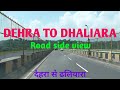 Dehra to Dhaliara Road side view II Kangra HP