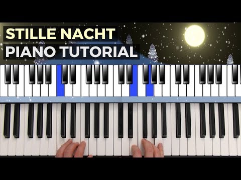 Stille Nacht heilige Nacht – Piano Tutorial – Klavier lernen – schwierigere Version