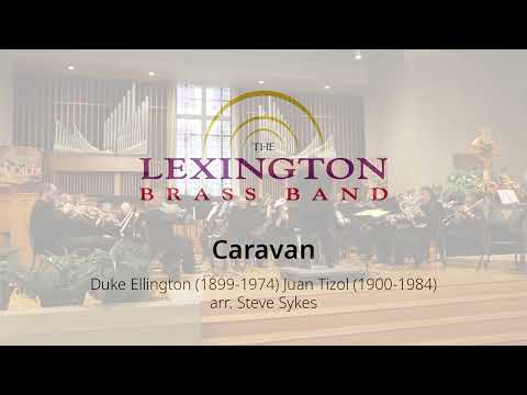 Caravan | Duke Ellington (1899-1974), Juan Tizol (1900-1984), arr. Steve Sykes