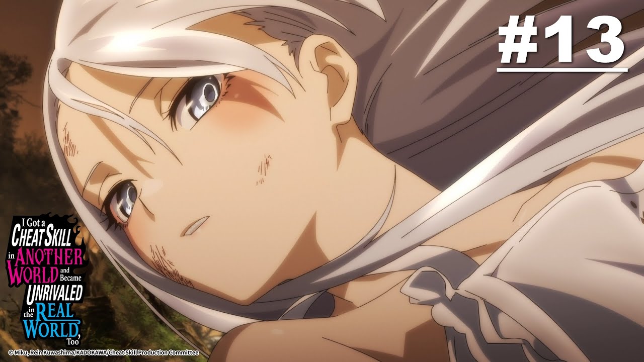 Skill Nge-Cheat yang Kudapat di Dunia Lain Juga Membuatku Tanpa Tanding di Dunia Asal - 13 [ID DUB]