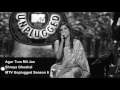 Agar Tum Mil Jao Shreya Ghoshal MTV Unplugged Season 6 1