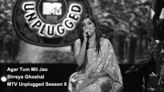 Agar Tum Mil Jao  | Shreya Ghoshal   MTV Unplugged Season 6 1