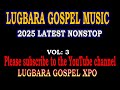 NONSTOP LUGBARA GOSPEL MUSIC ARUA