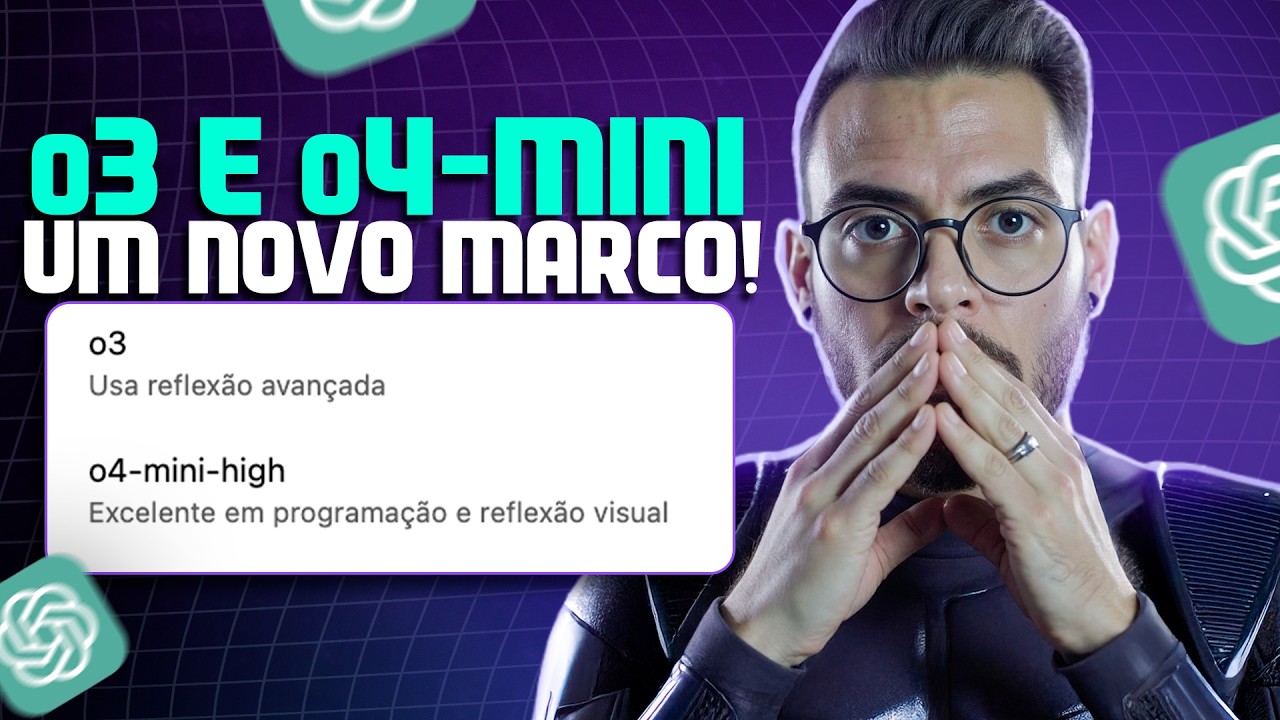 OpenAI Lança o3 e o4-Mini no ChatGPT e MUDA TUDO! ENTENDA! 🤯