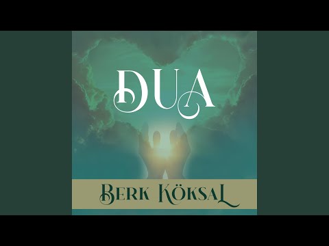 Dua - Berk KÖKSAL