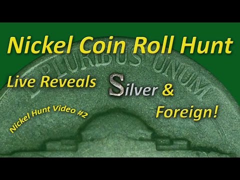 Nickel Coin Roll Hunt #2, Silver & Foreign!