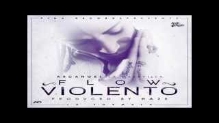 Arcangel &#39;La Maravilla&#39; - Flow Violento (Original)(La Formula)