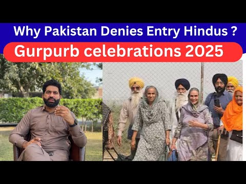 Why Pakistan denies entry Hindus? Gurpurb celebrations 2025 | Nasir Dhillon 