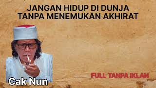 Download lagu CAK NUN - JANGAN HIDUP DI DUNIA TANPA MENEMUKAN AKHIRAT (FULL TANPA IKLAN) mp3 Download lagu CAK NUN - JANGAN HIDUP DI DUNIA TANPA MENEMUKAN AKHIRAT (FULL TANPA IKLAN) mp3