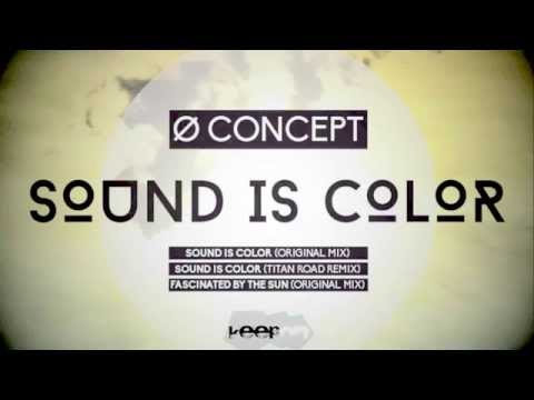Ø Concept - Sound Is Color (EP Mix) [Keep On Records]