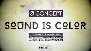 Ø Concept - Sound Is Color (EP Mix) [Keep On Records]