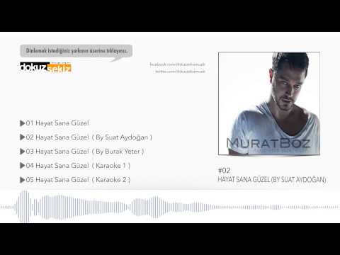 Murat Boz - Hayat Sana Güzel (By Suat Aydoğan Remix) (Official Audio)