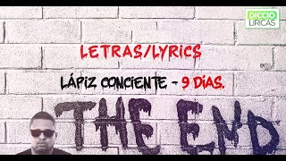 Lápiz Conciente - 9 días (LETRAS/LYRICS)