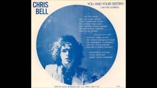 ✿ Chris Bell - You & Your Sister ✿