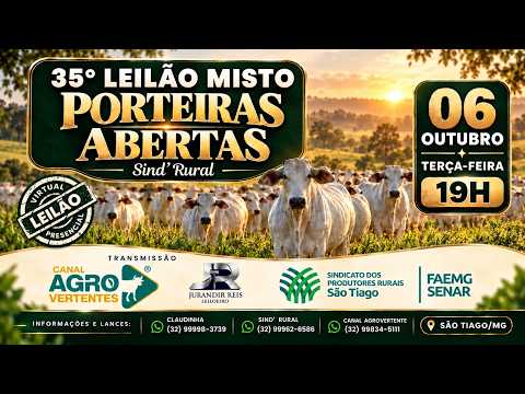 35º LEILÃO MISTO PORTEIRAS ABERTAS - SÃO TIAGO/MG - 06/10/2026