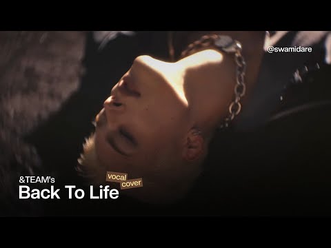 &TEAM’s “BACK TO LiFE” Vocal Cover by SHERN! 🐺 | @andTEAM_official 