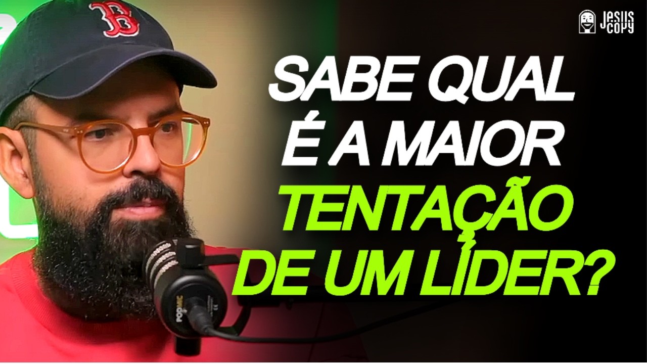 A MAIOR TENTAÇÃO DE UM LÍDER OU PASTOR - DOUGLAS GONÇALVES | Jesuscopy