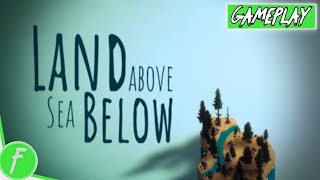 Land Above Sea Below Gameplay HD (PC) | NO COMMENTARY