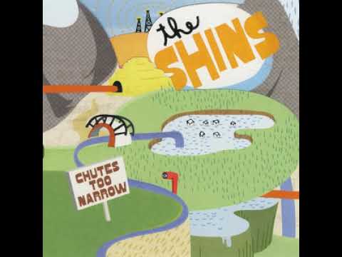 The Shins - Chutes Too Narrow (Full Album)