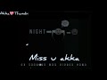 Miss You Akka Whatsapp Status In Tamil DK Brother And Sister Love