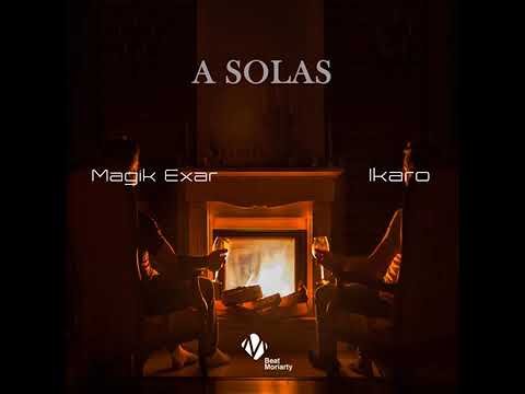 Magik Exar Ft. Ikaro - A Solas (Audio Oficial)