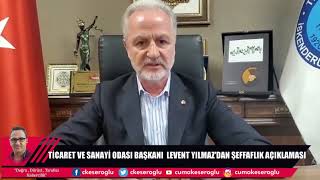 TİCARET ODASI BAŞKANI LEVENT YILMAZ'DAN MESAJ