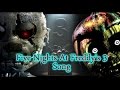 FIVE NIGHTS AT FREDDY'S 3 Song -- "It's Time ...