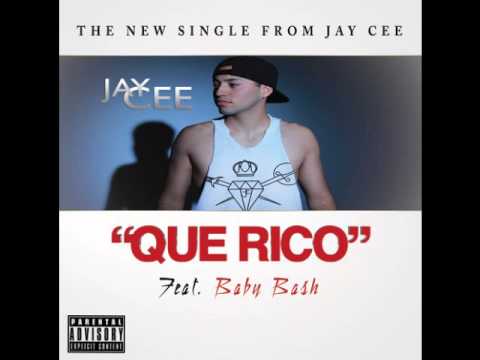 *NEW MUSIC* Jay Cee ft. Baby Bash - Que Rico