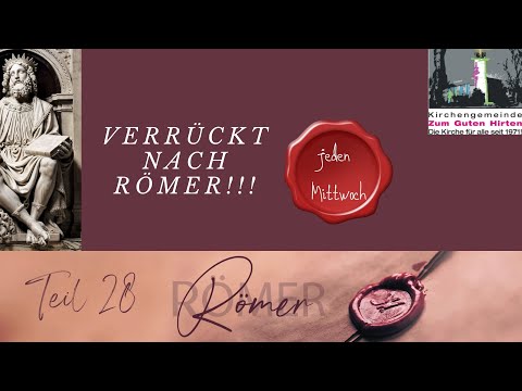 Verrückt nach Römer! Teil 28 (Röm 6, 12 - 14)