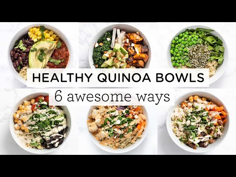 EASY & HEALTHY QUINOA BOWLS ‣‣ 6 Awesome Ways!
