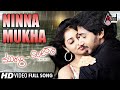Ninna Mukha Video Song Murali Meets Meera Prajwal Devaraj Reema Vorah Kannada