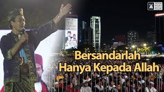 Download lagu BERSANDARLAH HANYA KEPADA ALLAH | Dataran Mardeka, Kuala lumpur Malaysia. | Ustadz Abdul Somad mp3