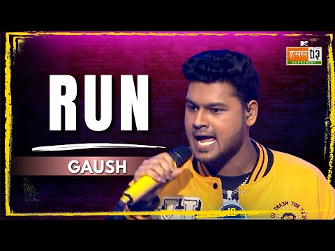 Run | GAUSH | MTV Hustle 03 REPRESENT