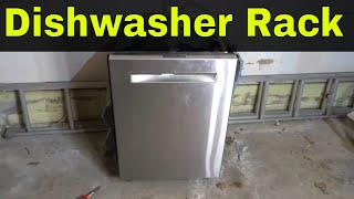 How to Remove a Dishwasher Rack - Complete Guide