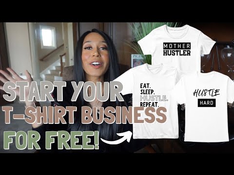 How to Start a t-shirt Business for Free | 2020