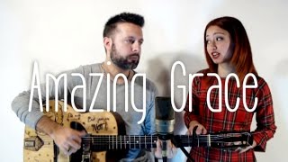 Amazing Grace (Dario Pinelli ft Federica Caroppa) Acoustic Guitar Version