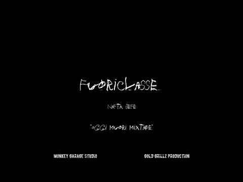 Nafta, Jefe - Fuoriclasse - Estratto da  "Oggi Muori Mixtape"